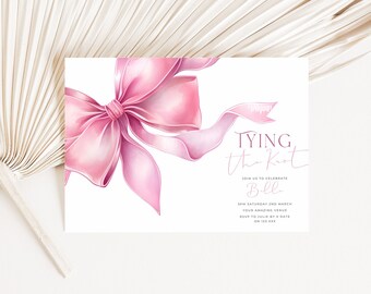 May include: A pink watercolor bow with a white background and the text "TYING the KNOT" and "B + L" in a script font. The text below reads "Join us to celebrate" and includes the date, time, and location of the event.