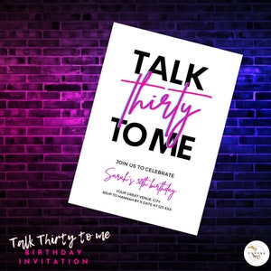 talk thirty to me birthday invitation, neon, milestone birthday, Printable Invitation, Digital Template, instant download, 30th birthday