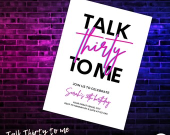 talk thirty to me birthday invitation, neon, milestone birthday, Printable Invitation, Digital Template, instant download, 30th birthday
