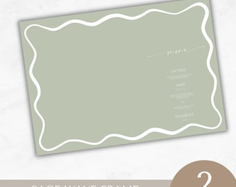 May include: Sage green placemat template with a white wavy border. The template has the word "Menu" written in cursive at the top and the words "Entree", "Main", and "Dessert" listed below. The template is available in two sizes: A3 and 17x11 inches.