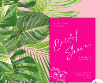 May include: A hot pink bridal shower invitation with white text and a floral design. The invitation says "Please join us for a Bridal Shower in honor of Sarah Smith. Saturday 11th June, 123 Anywhere St. RSVP to Kelly by X 123 XXXX"