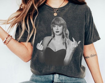 Tay lor Middle Finger Shirt, Trendy Aesthetic Comfort Colors Tee, Rep Era, Sassy Shirt