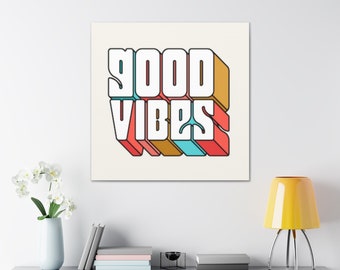 Good Vibes, White Canvas, Uplifting, Colorful, Cheerful, Highly Detailed, High Quality, Exclusive, Original Design, Boutique Wall Art Decor