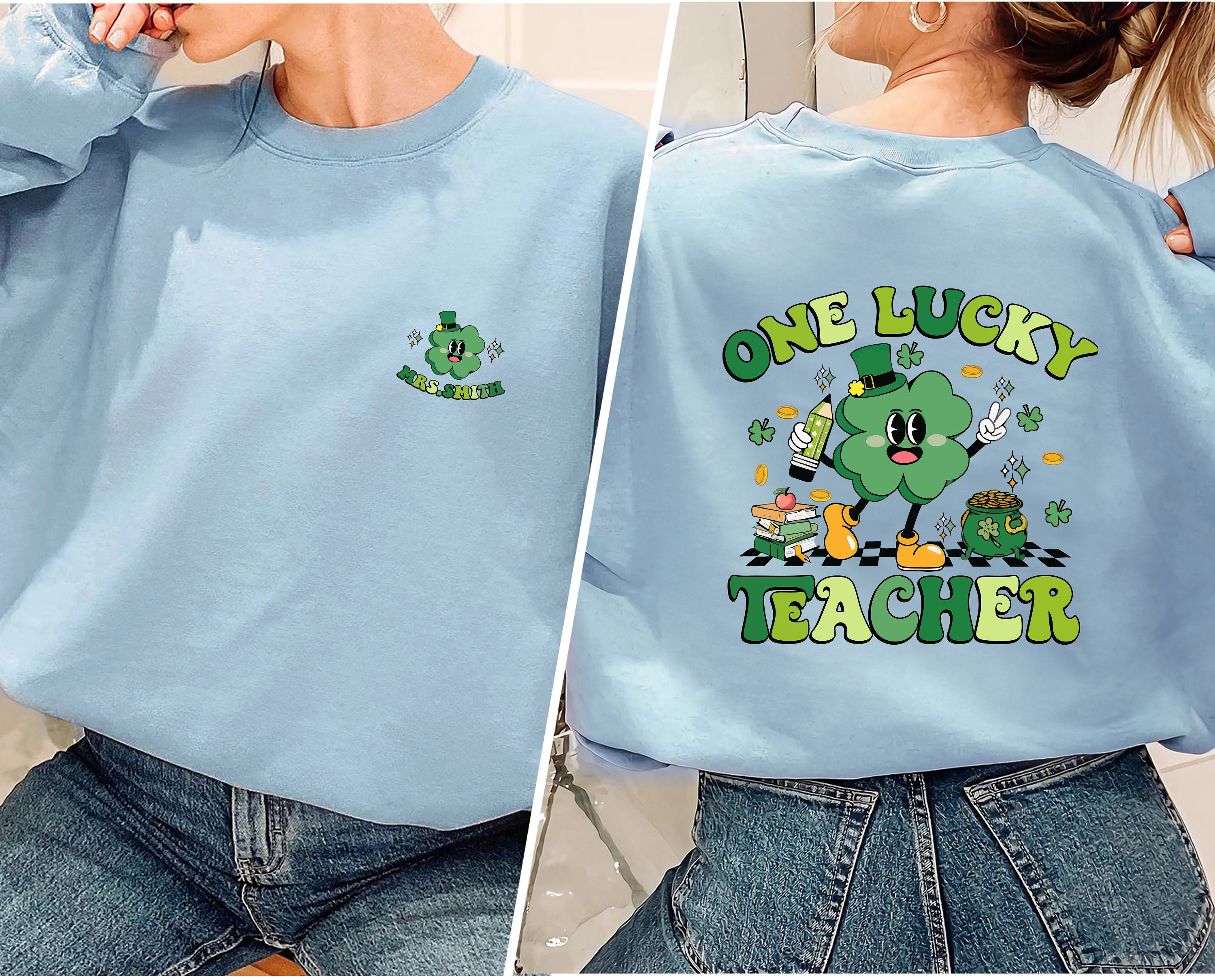 Teacher St Patrick's Day Double Sided Sweatshirts, Custom Name
