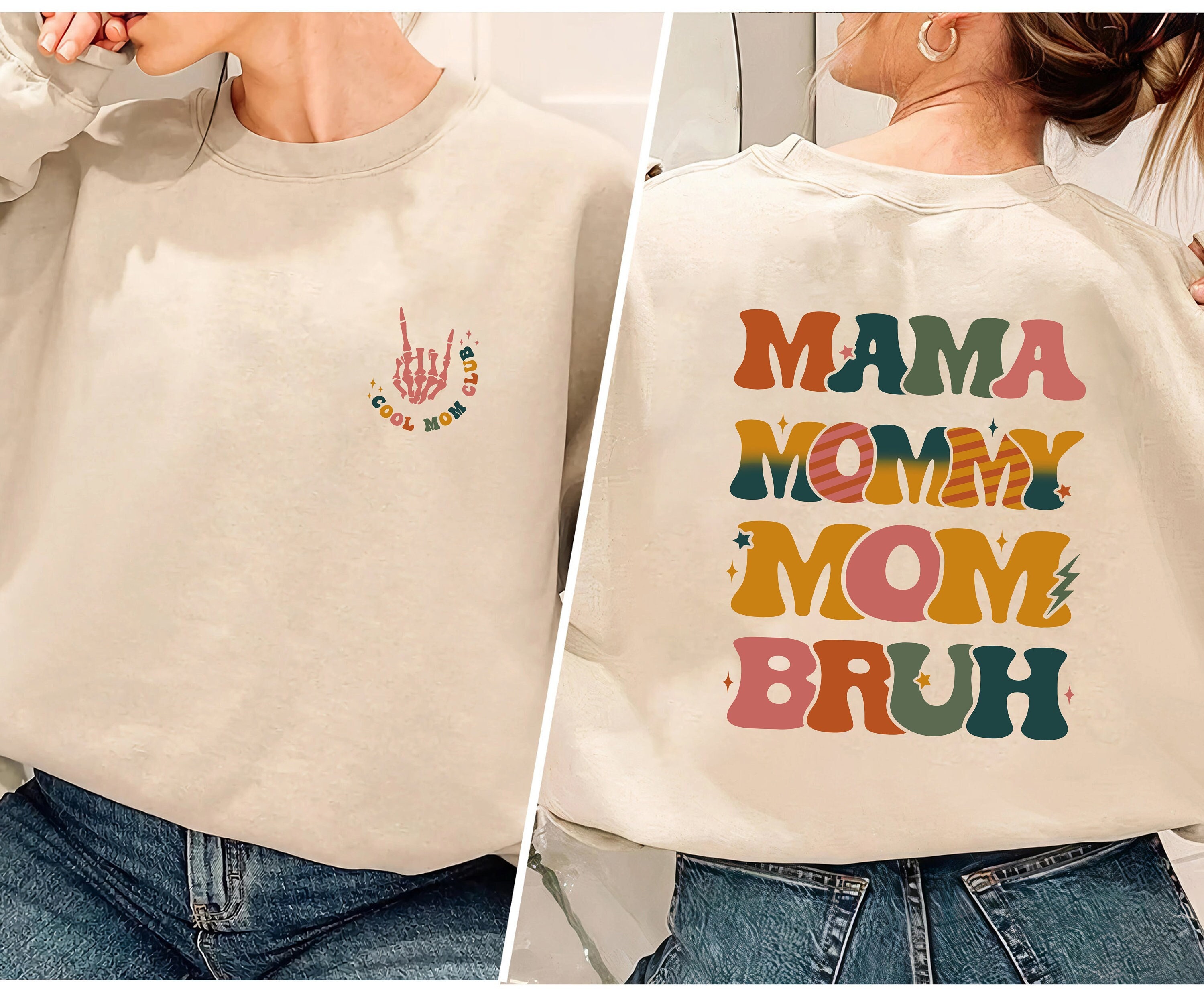 Mama Mommy Mom Bruh Double Sided Sweatshirts