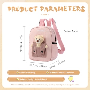 May include: A light pink backpack featuring a plush teddy bear in a brown corduroy pocket. The bag has adjustable straps and measures 11.02 inches in height, 8.07 inches in width, and 4.53 inches in depth. It weighs approximately 6.87 ounces.