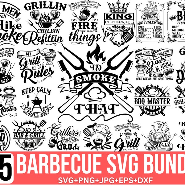 Barbecue SVG Bundle, BBQ svg, Grilling svg, Chill SVG, Dad's Bar and Grill sv, Bbq Master, Bbq Quotes, Cut file for Cricut, Silhouette