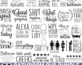 May include: A collection of 30 bathroom-themed SVG designs with humorous phrases and graphics. Includes text like "Brush your teeth," "Alexa, clean the bathroom," and "Have a nice poop." The bundle is available in SVG, PNG, JPG, EPS, and DXF formats.
