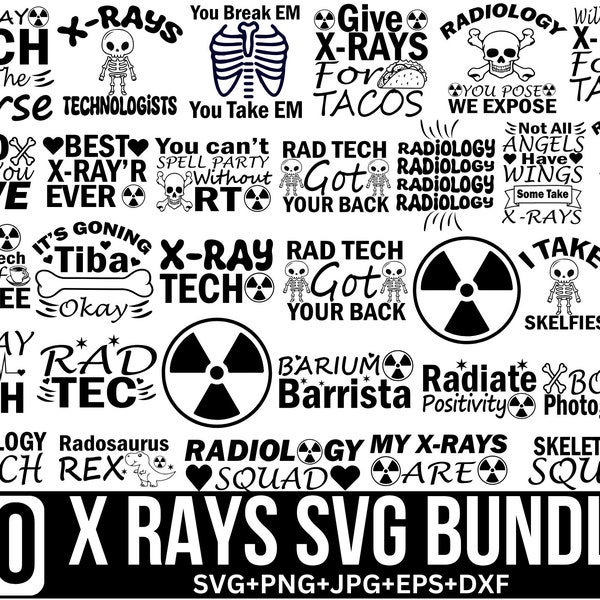 X-rays svg Bundle, X Ray Technician Svg, Radiologist Svg, tech Svg,Tee Shirt Svg, Medical Graphics, Cut file for Cricut, Silhouette