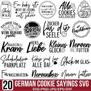 May include: A collection of 20 German cookie sayings in a variety of fonts. The phrases are in black, with some featuring cookie and chocolate graphics. The bottom of the image reads "20 GERMAN COOKIE SAYINGS SVG".