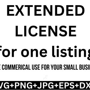 EXTENDED Lizenz für 1 Listing, Lizenz, Kommerzielle Lizenz, svg Bundle, Print On Demand, svg Bundle, Cricut, Silhouette