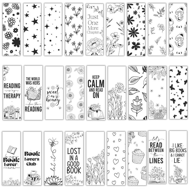 May include: A set of 20 printable bookmarks featuring black and white illustrations of flowers, stars, butterflies, and other designs. The bookmarks include text such as "Reading is my therapy", "The world was hers for the reading", "Sweet as honey", "Keep calm and read on", "Lost in a good book", "Let's read between the lines", and "I like big books and I cannot lie".