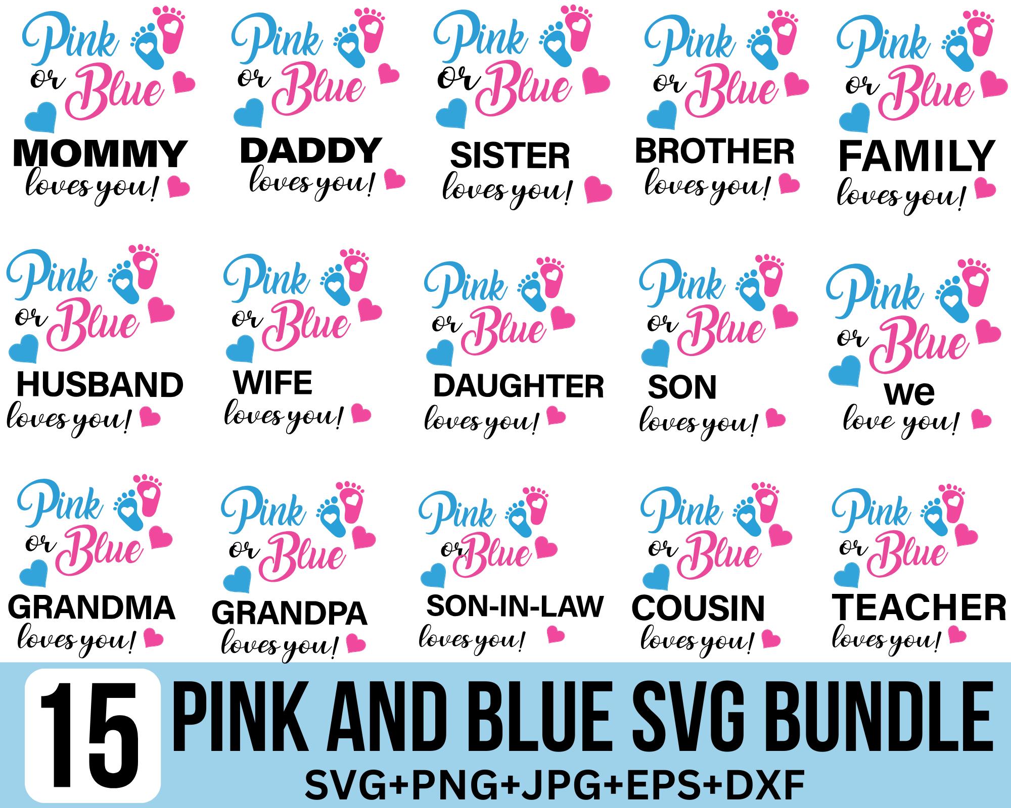 Pink or blue We love you Svg Bundle, Pink or Blue Mommy Daddy Love You Svg, Gender Reveal Shirt Svg, Baby Footprint, Cut File For Cricut