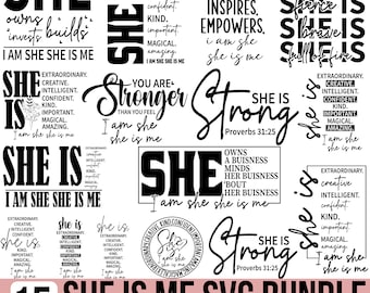 She is me Svg Bundle, Woman Affirmation Svg, Women Empowerment svg, Strong woman Svg, Positive Quotes, Cut Files For Cricut, Silhouette