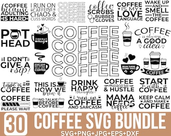 May include: A set of 30 black and white coffee-themed SVG designs. The designs include various coffee-related phrases and images, such as "Coffee is my love language", "I run on coffee and sarcasm", and "Start with coffee".