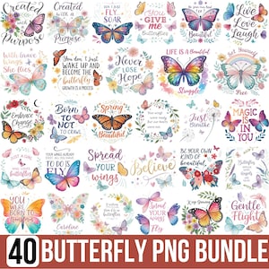 Puede incluir: Un conjunto de 40 gráficos PNG con temática de mariposas. Cada imagen presenta mariposas coloridas con citas inspiradoras y elementos florales. Los diseños incluyen frases como "Spread Your Wings" y "Believe".