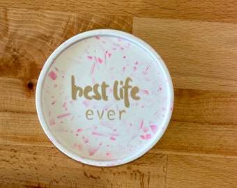 Pink best life ever coaster JW Terrazzo