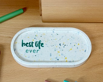 Sustainable pen tray best life ever JW
