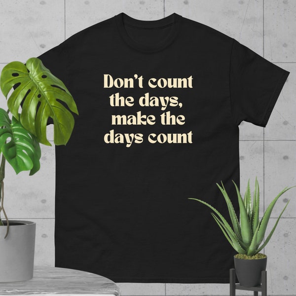 Dont Count the Days Etsy