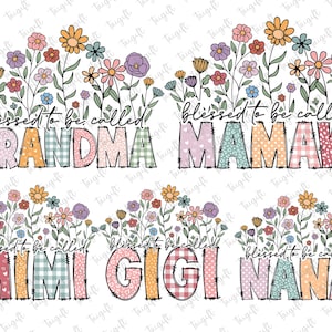 Gesegnet, genannt zu werden Oma Png Bündel, Blumen Mama Png, Muttertag Png, Mama Png, Mimi Nana Gigi Mamaw Png, Mutter Tag Shirt Design
