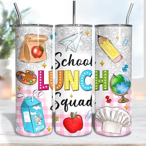 School Lunch Squad Tumbler Wrap Png,Lunch Lady 20oz Tumbler Wrap, Back To School Tumbler Png, School Life Png, Digital Download