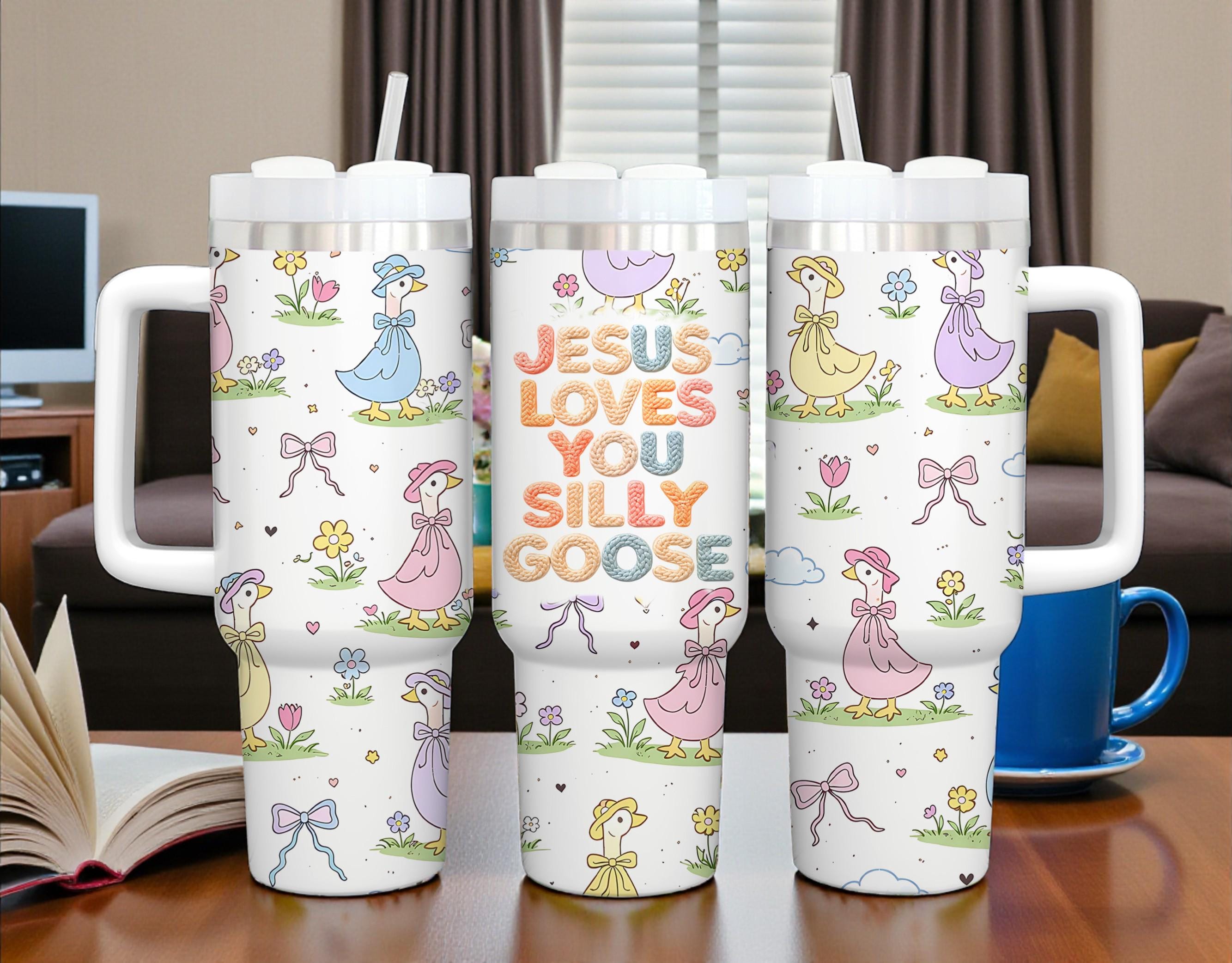 Discover Christian Tumbler 40oz, Coquette Goose, Christian Goose Tumbler, Jesus Loves You Silly Goose
