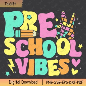 Pre School Vibes Svg Png, Groovy Back to School Svg, Back to School Shirt Svg, Hello Preschool, Preschool Squad Svg, School Vibes Svg