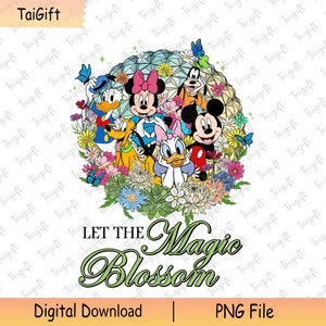 Let The Magic Blossom Png, Flower and Garden Festival Png, Epcot Festival Png, Family Vacation Png, Epcot Family Shirts, Digital Download