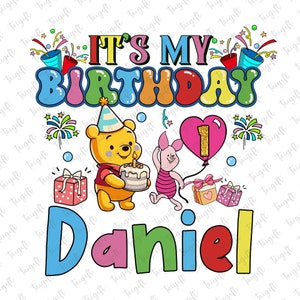 Personalized It&#39;s My Birthday Winnie The Pooh Png, Birthday Family Png, Pooh Of The Birthday, Happy Birthday, Magical Kingdom, Vacay Mode