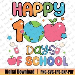 Happy 100 Days Of School Svg, Cute 100 Days Of School Svg, Teacher 100 Days Svg, Kids School Svg, 100 Days Kids Shirt, School Vibes Svg