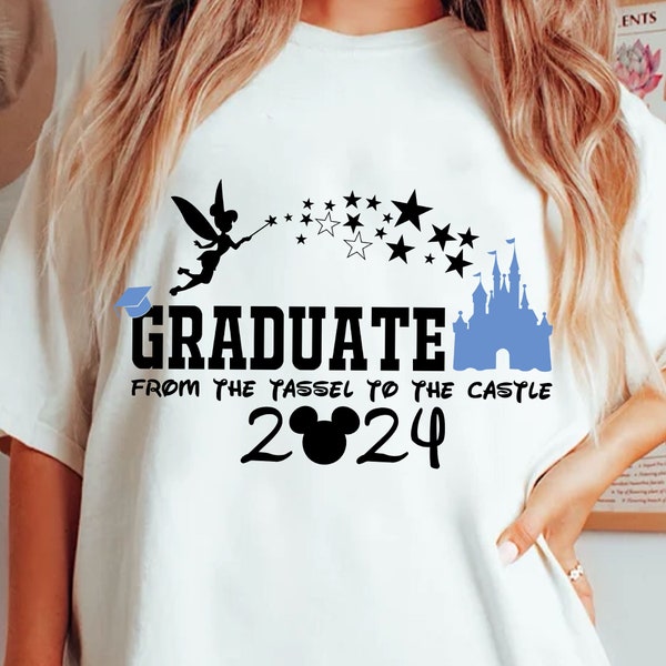 Graduate From The Tassel To The Castle 2024 SVG, Graduation Senior 2024 Svg, Class of 2024, Tassel to Castle, Magical Kingdom, Vacay Mode