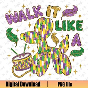 Walk it Like a Dog Mardi Gras Png, Glitter Mardi Gras Png, Fleur De Lis Png, Brushstroke Png, Mardi Beads Louisiana Festival Shirt