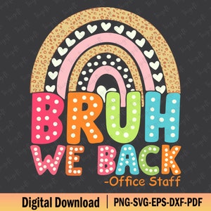 Bruh We Back Teachers SVG PNG, First Day Of School Svg, Bruh Teacher Shirt Svg, Back To School Svg, Teacher Svg, Funny Teacher Shirt Svg