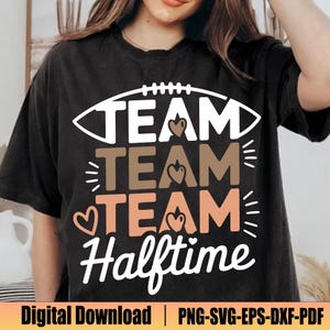 Football Game Day Svg, Halftime Show Svg, Super Sunday Halftime Svg, Football Team Svg, Funny Football Svg, Football Championship 2025 Shirt