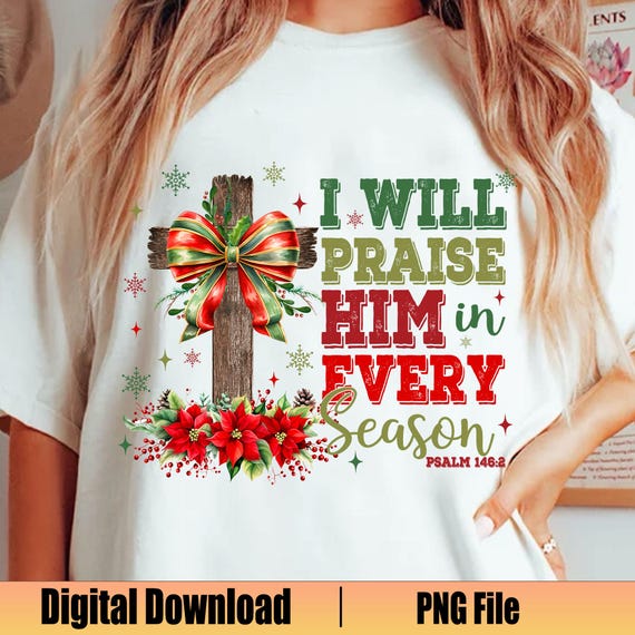 I Will Praise Him Jesus Christmas Cross Shirt I Will Praise Him Jesus Christmas Cross Shirt