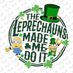 Die Kobolde haben mich dazu gebracht, es zu tun Png, 17 März St Patrick's Day Png, Zeichentrickfiguren, St. Patrick's Day Png, Shamrock Png, Glück fühlen