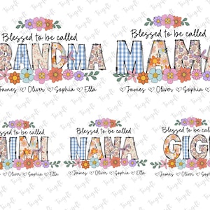 Personalisierte gesegnet, um genannt zu werden Oma Png-Bundle, Blumen Mama Png, Muttertag Png, Benutzerdefinierte Kinder Name Png, Mutter Tag Shirt Design