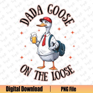 Dada Gans auf dem losen Png, Alberner Gans-Vati-Png, Vatertag Png, lustiges Papa-Gans Png, Bester Papa aller Zeiten, Papa-Leben, Vatertags-Shirt