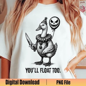 Creepy Goose Clown PNG, You&#39;ll Float Too Horror Png, Halloween Killer Goose Png, Horror Halloween Shirt, Horror Goose Png,Dark Halloween Png
