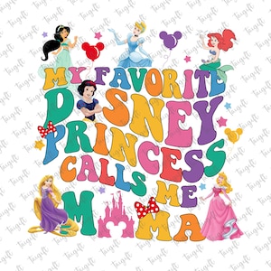Mi princesa favorita me llama MAMA Png, Princesa Mamá Png, Día de la Madre Png, Mamá Vacaciones Png, Maternidad Png, Mama Life Png, Regalo para mamá