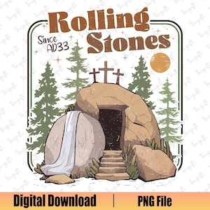 Rolling Stones PNG, He is Risen Png, Vintage Rock Band Design Png, Christian Easter Png, Jesus Easter Png, Religious Stone, Digital Download