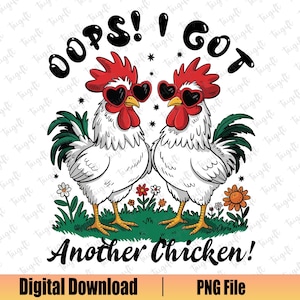 Lustiges Huhn PNG, Ups, ich habe ein anderes Huhn Png, Sublimationsdesign für Bauernhoftiere, Hühnerliebhaber Png, rustikales Bauernhaus Png, trendiges Huhn