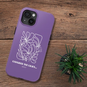 Consider the Lilies Christian Phone Case Bible verse floral iPhone case scripture gift for her trendy flower Matisse design gift for mom
