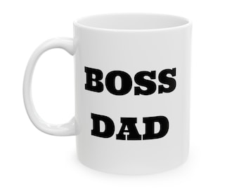 Boss Dad Coffee Mug - Father's Day Gift, 11 oz