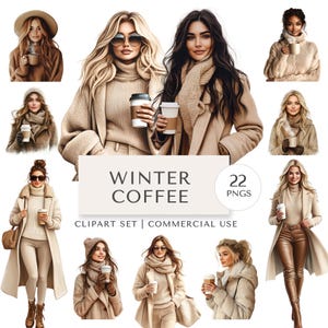 Winter Coffee Clipart Set | 22 PNGs | Stylish Women, Cosy Neutrals & Seasonal Fashion | Digital Stickers