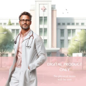 May include: Digital illustration of a doctor in a white coat and pink shirt, wearing glasses and a stethoscope. The background features a hospital building with a pink cross symbol. Text reads "DIGITAL PRODUCT ONLY" and "No physical items will be sent."