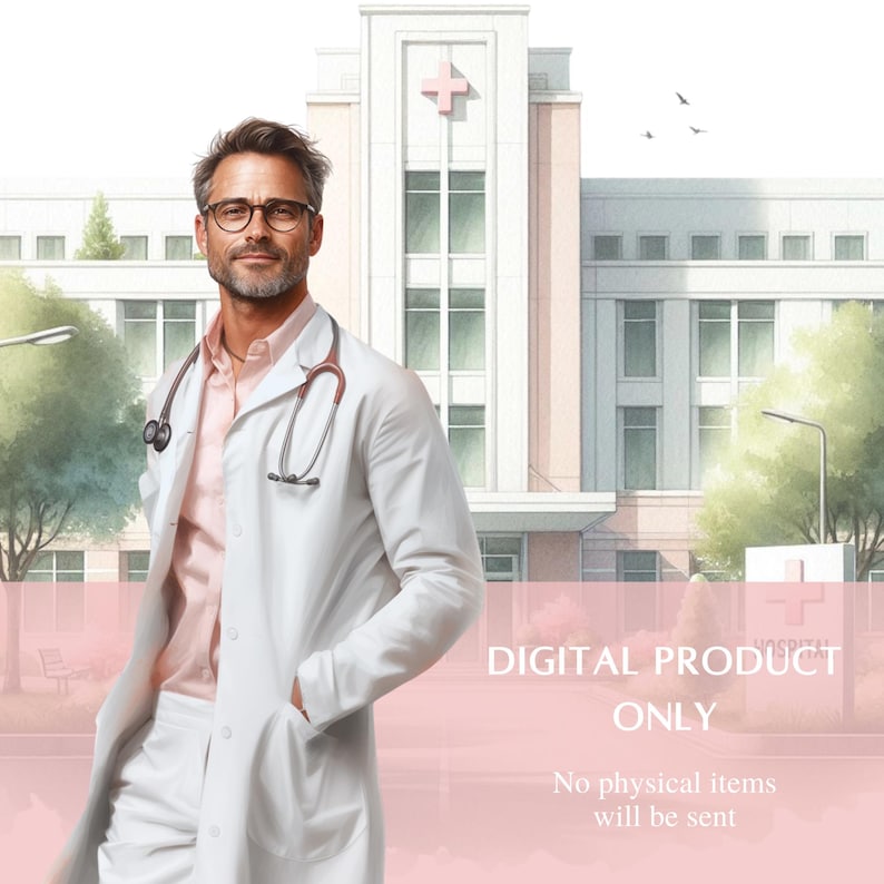 May include: Digital illustration of a doctor in a white coat and pink shirt, wearing glasses and a stethoscope. The background features a hospital building with a pink cross symbol. Text reads "DIGITAL PRODUCT ONLY" and "No physical items will be sent."