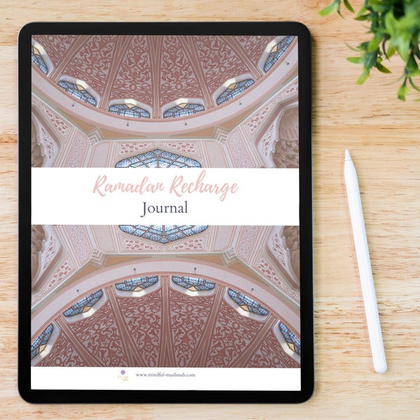 Digital Ramadan Recharge Journal by Mindful Muslimah | Ramadan Printable Journal | Ramadan Gift | Ramadan Digital Journal | PDF | GoodNotes