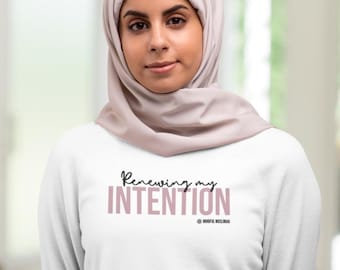 Renewing My Intention Mindful Muslimah Long Sleeve T-Shirt, Ramadan, Eid Gift, Muslim Girl Hijab Gift, Islamic, Eid Long Sleeve Tee