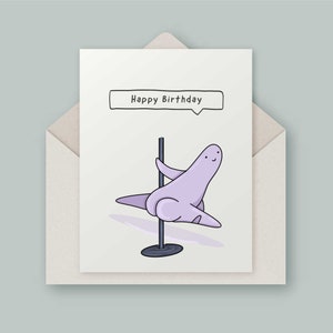 May include: A greeting card featuring a purple cartoon character performing a pole dance. The card reads "Happy Birthday" in a speech bubble.